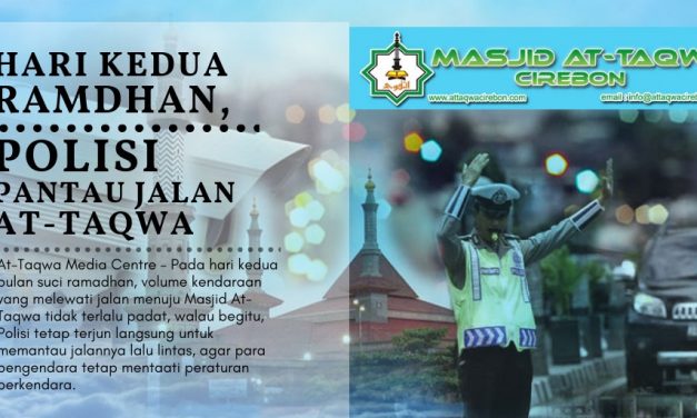 Hari Kedua Ramadhan, Polisi Pantau Jalan At-Taqwa