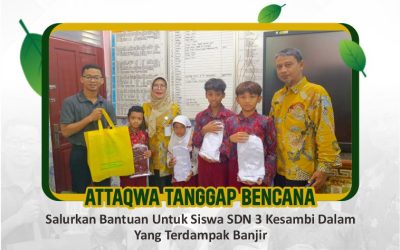 ATTAQWA TANGGAP BENCANA: SALURKAN BANTUAN UNTUK SISWA SDN 3 KESAMBI DALAM YANG TERDAMPAK BANJIR