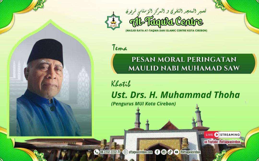 PESAN MORAL PERINGATAN MAULID NABI MUHAMAD SAW