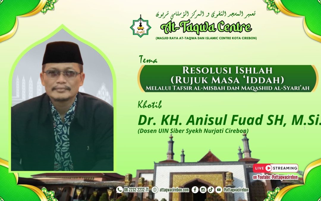 Resolusi Ishlah (Rujuk Masa ‘Iddah) Melalui Tafsir al-Misbah dan Maqashid al-Syari’ah