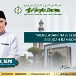 “MENELADANI NABI SEBELUM DAN SESUDAH RAMADHAN” Oleh, Mohamad Taufik, S.A.g, MP.d (Wakil Ketua At-Taqwa Centre Kota Cirebon)