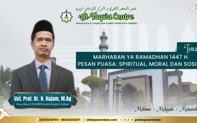 MARHABAN YA RAMADHAN 1447 H PESAN PUASA: SPIRITUAL, MORAL DAN SOSIAL