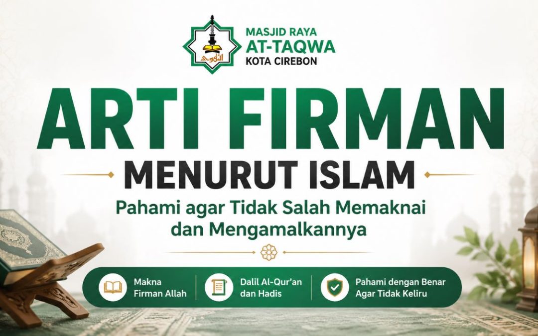 Arti Firman Menurut Islam, Dalil dan Maknanya dalam Al-Qur’an
