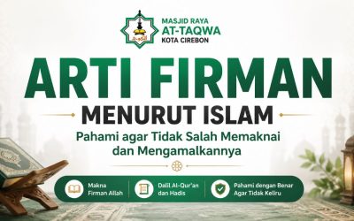 Arti Firman Menurut Islam, Dalil dan Maknanya dalam Al-Qur’an