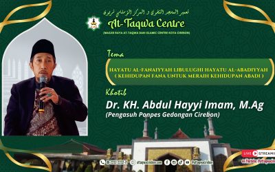HAYATU AL-FANAIYYAH LIBULUGHI HAYATU AL-ABADIYYAH (KEHIDUPAN FANA UNTUK MERAIH KEHIDUPAN ABADI)