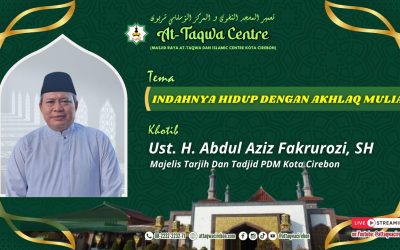 INDAHNYA HIDUP DENGAN AKHLAQ  MULIA