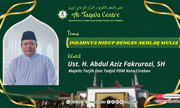 INDAHNYA HIDUP DENGAN AKHLAQ  MULIA