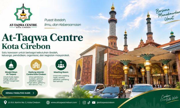 At-Taqwa Centre Kota Cirebon: Pusat Ibadah, Venue Pernikahan, Seminar, Meeting Room dan Berbagai Kegiatan