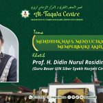 MENDIDIK NAFS. MENYUCIKAN JIWA DAN MEMPERBAIKI AKHLAK